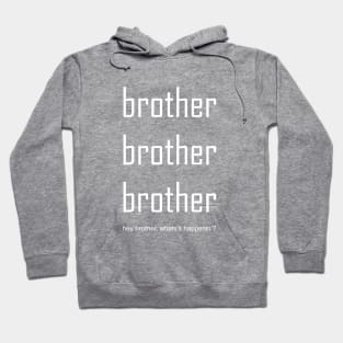 brother brother brother Hoodie